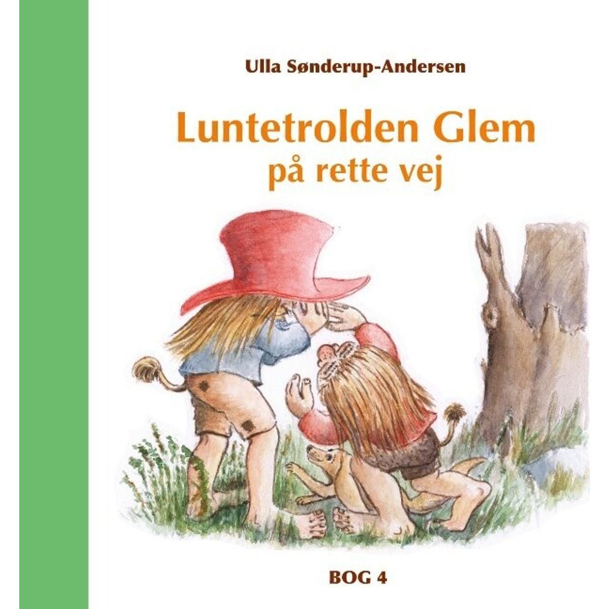 Luntetrolden Glem På Rette Vej - Ulla Sønderup-andersen - Bog