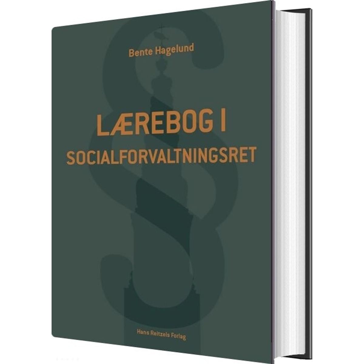 Lærebog I Socialforvaltningsret - Bente Hagelund - Bog