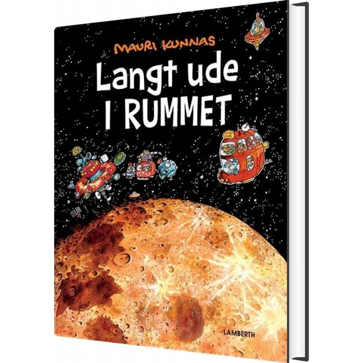 Langt Ude I Rummet - Mauri Kunnas - Bog