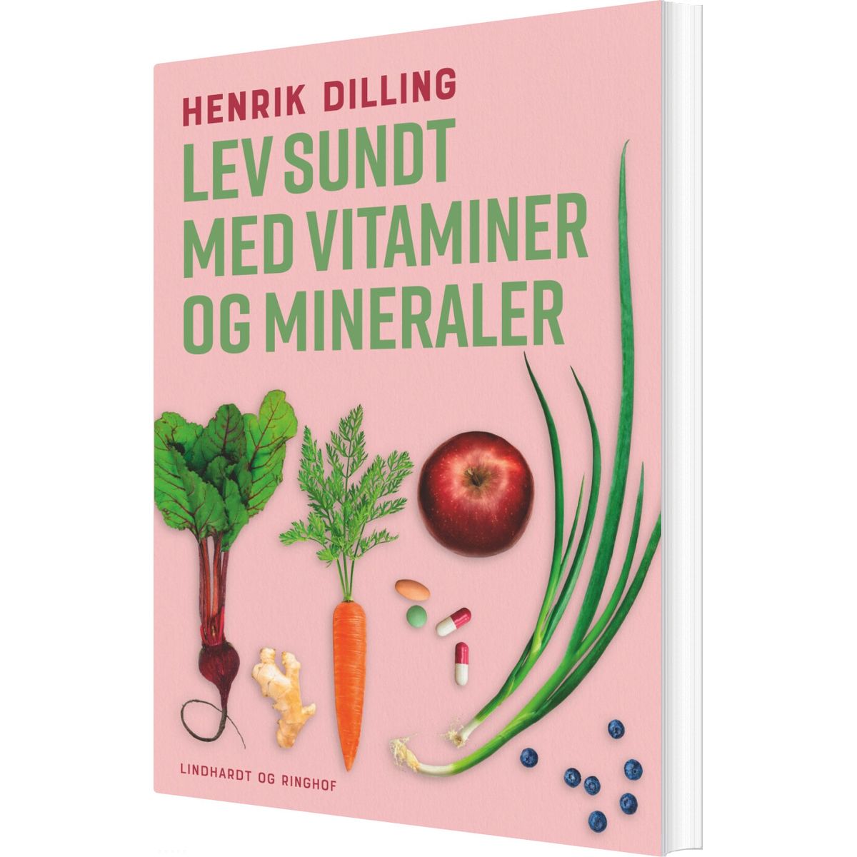 Lev Sundt - Med Vitaminer Og Mineraler - Henrik Dilling - Bog