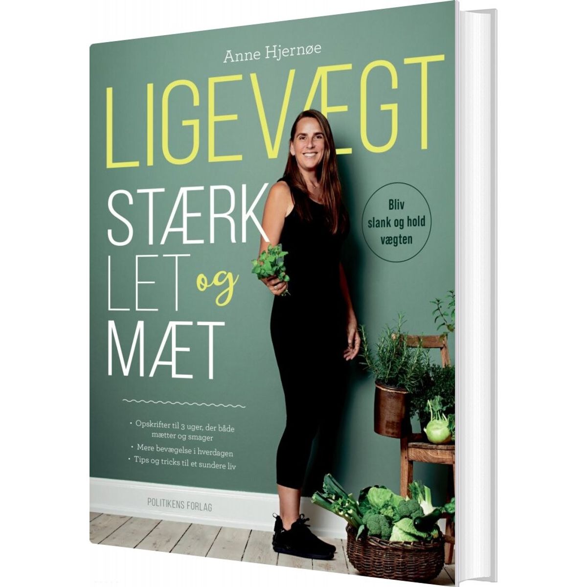 Ligevægt - Stærk, Let Og Mæt - Anne Hjernøe - Bog