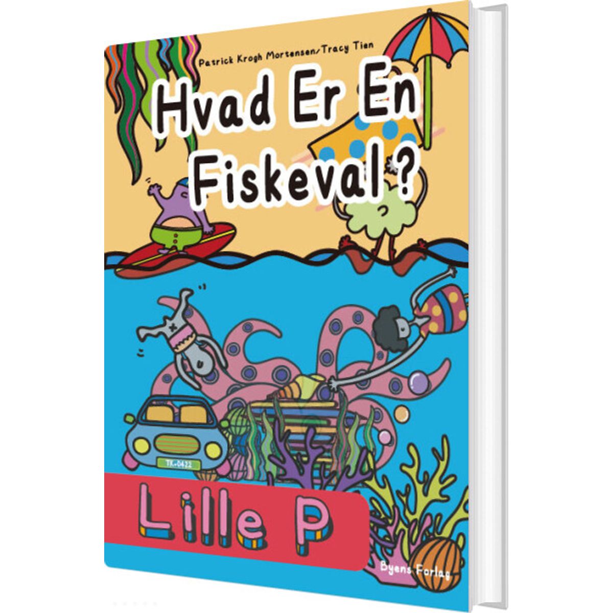 Lille P - Hvad Er En Fiskeval? - Patrick Krogh Mortensen - Bog