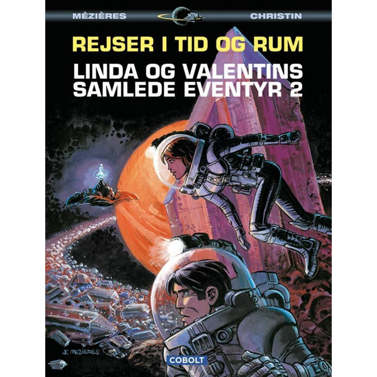 Linda Og Valentins Samlede Eventyr 2: Rejser I Tid Og Rum - Pierre Christin - Tegneserie