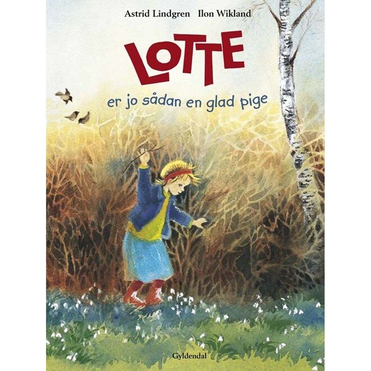 Lotte Er Jo Sådan En Glad Pige - Astrid Lindgren - Bog