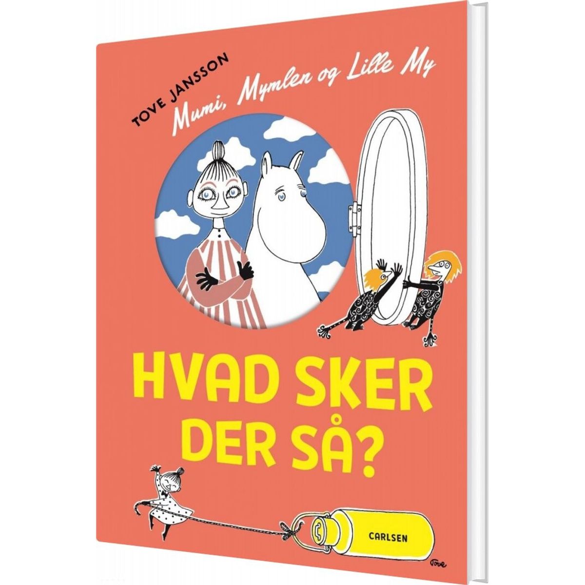 Mumi, Mymlen Og Lille My: Hvad Sker Der Så? - Tove Jansson - Bog