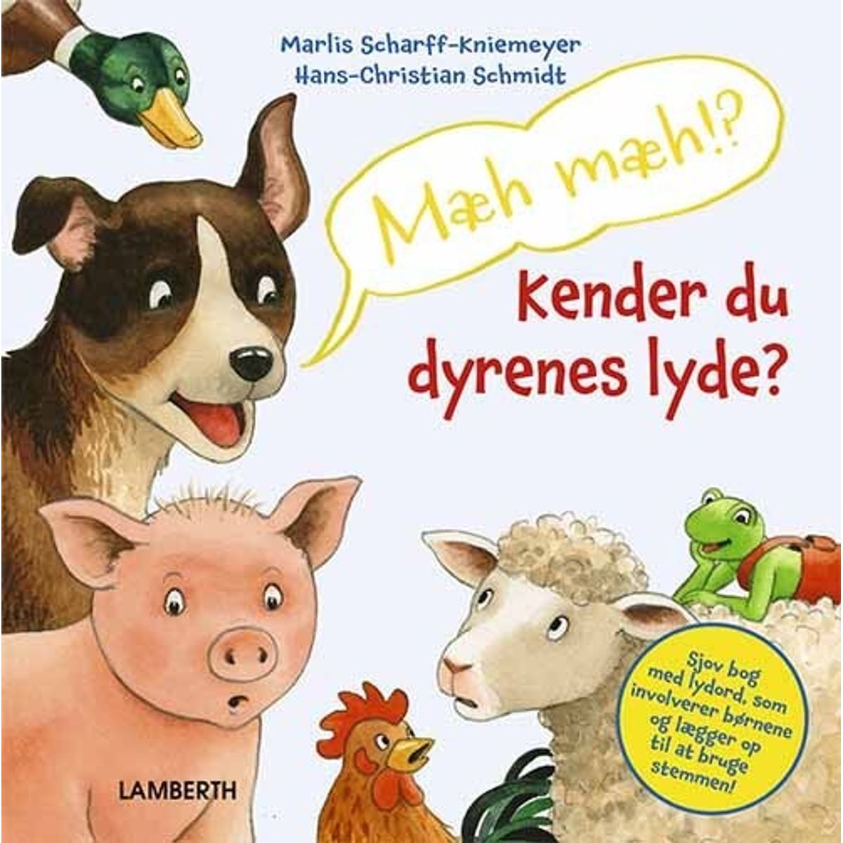 Mæh Mæh!? Kender Du Dyrenes Lyde? - Hans-christian Schmidt - Bog