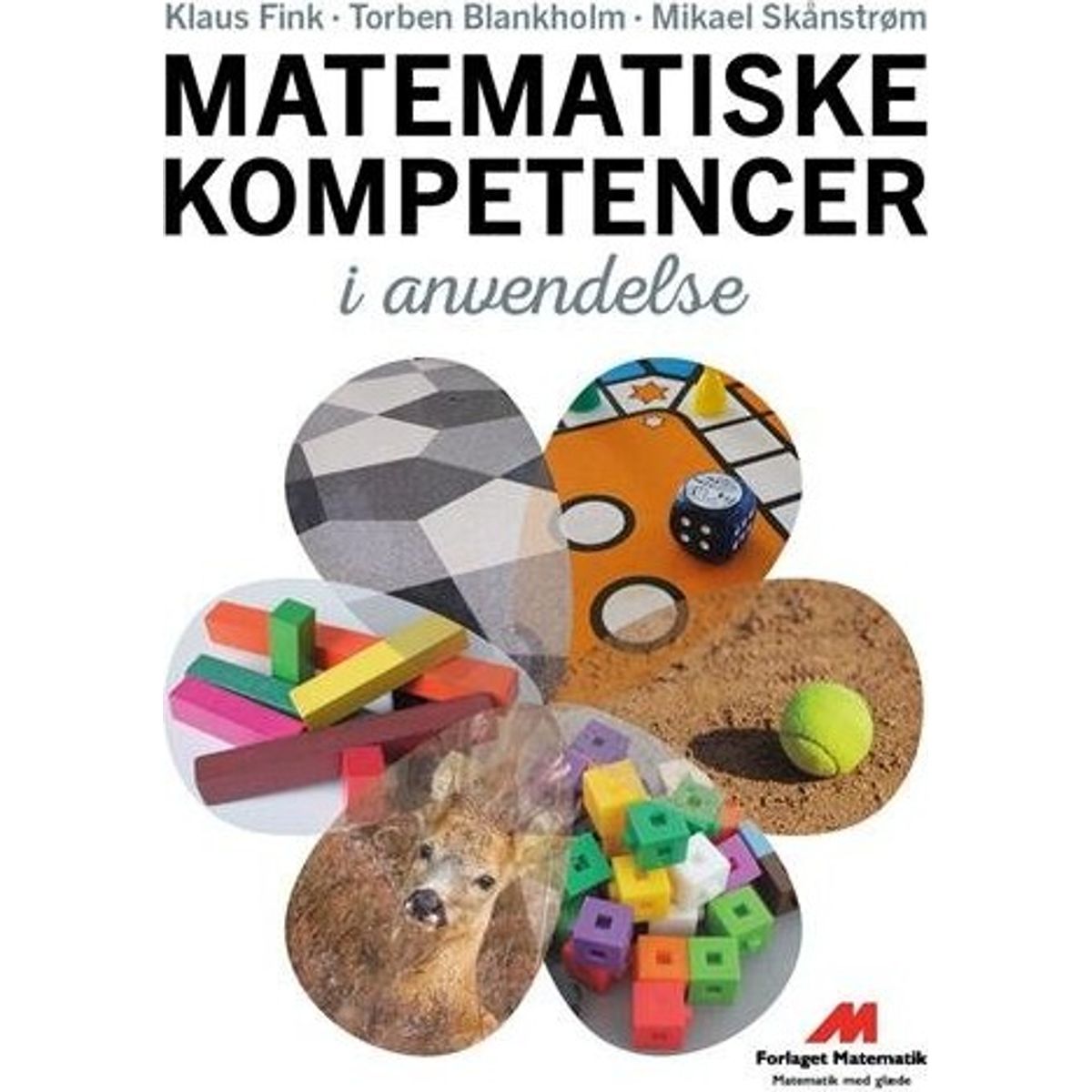 Matematiske Kompetencer I Anvendelse - Mikael Skånstrøm - Bog