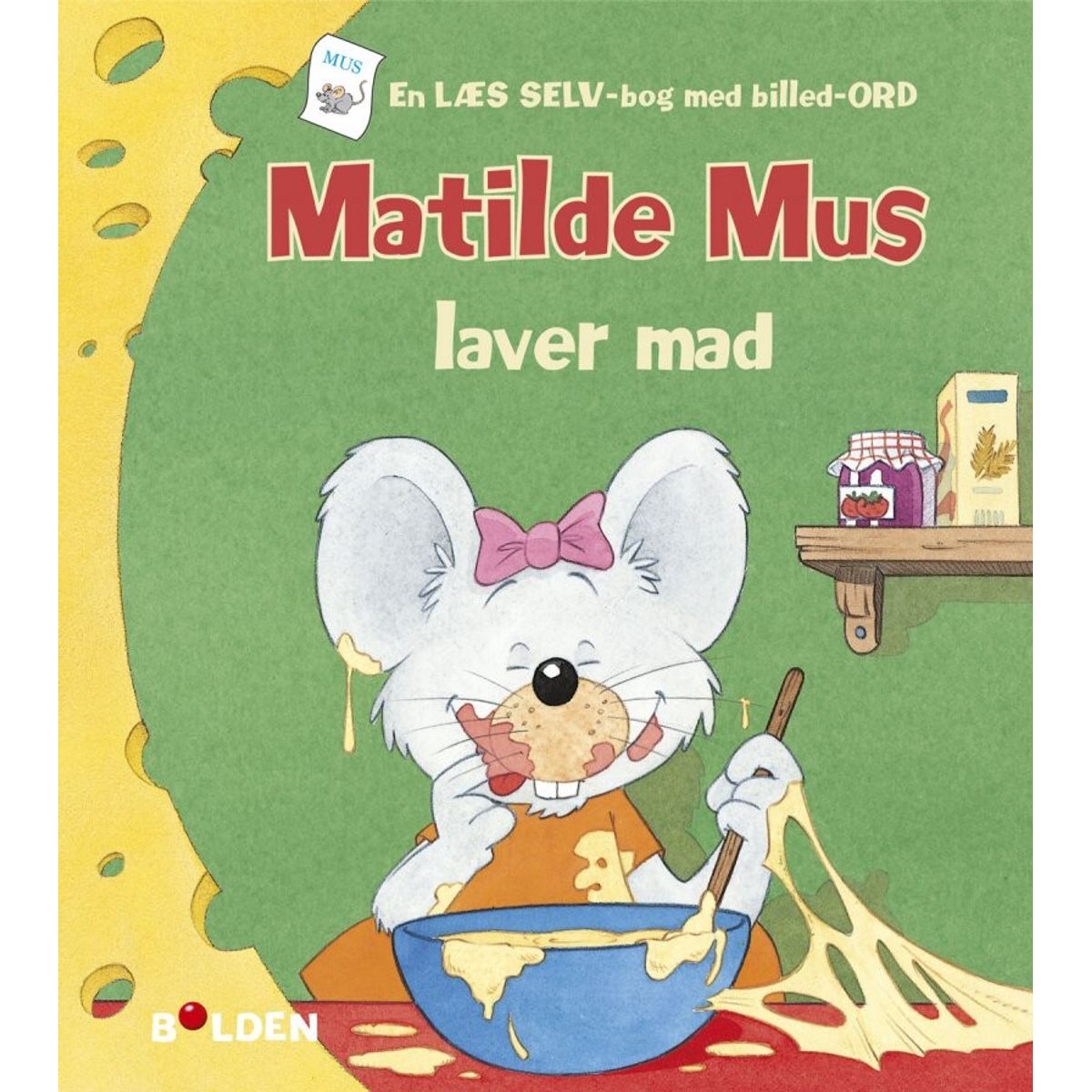 Matilde Mus Laver Mad - Gilson - Bog