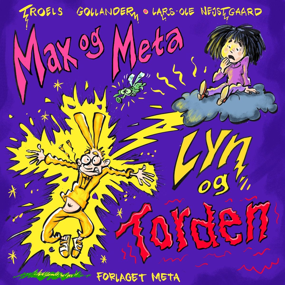 Max Og Meta - Lyn Og Torden - Lars-ole Nejstgaard - Bog