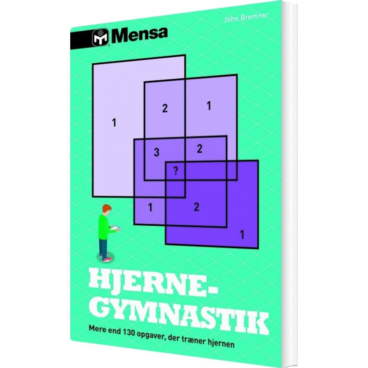 Mensa - Hjernegymnastik Opgaver - John Bremner - Bog