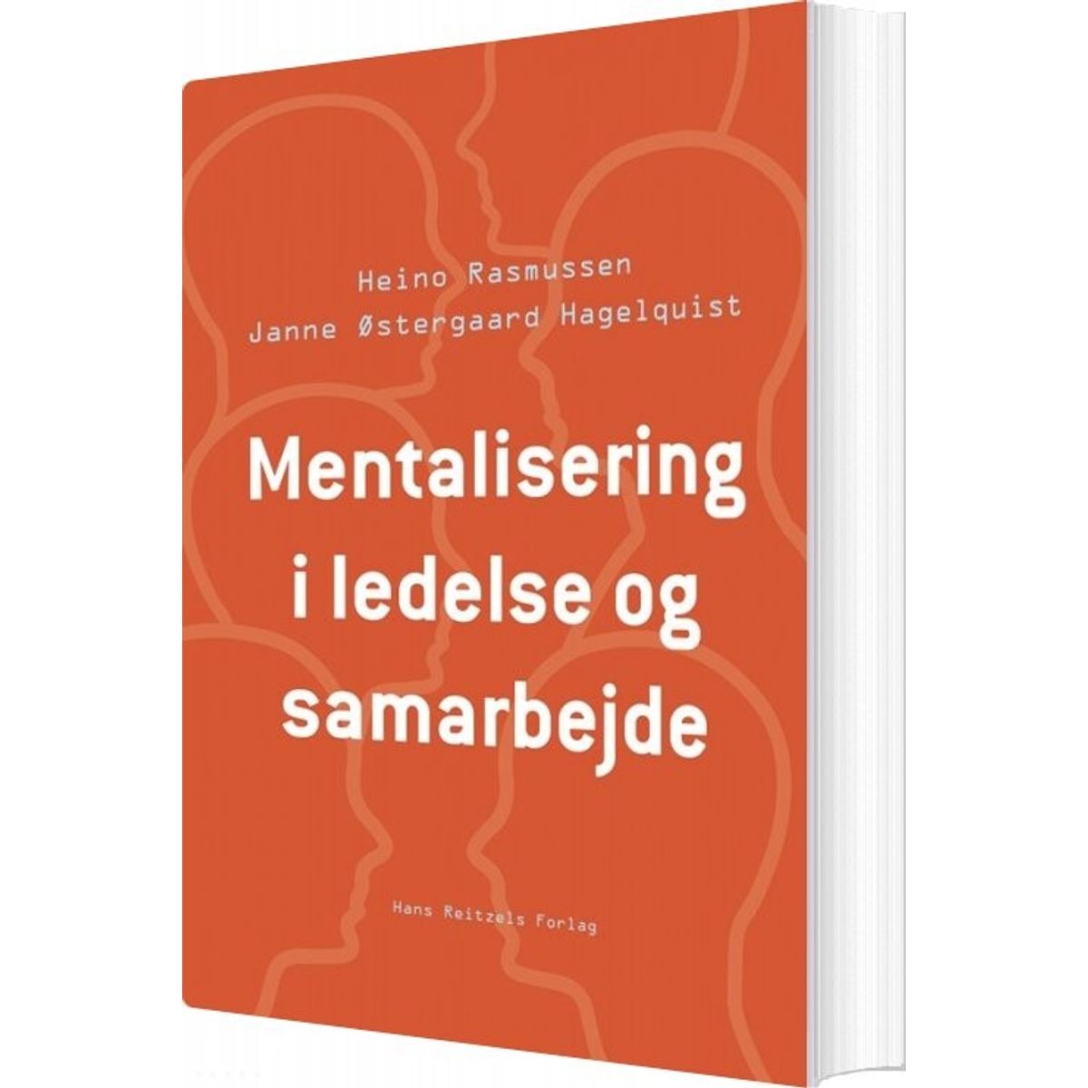 Mentalisering I Ledelse Og Samarbejde - Janne østergaard Hagelquist - Bog