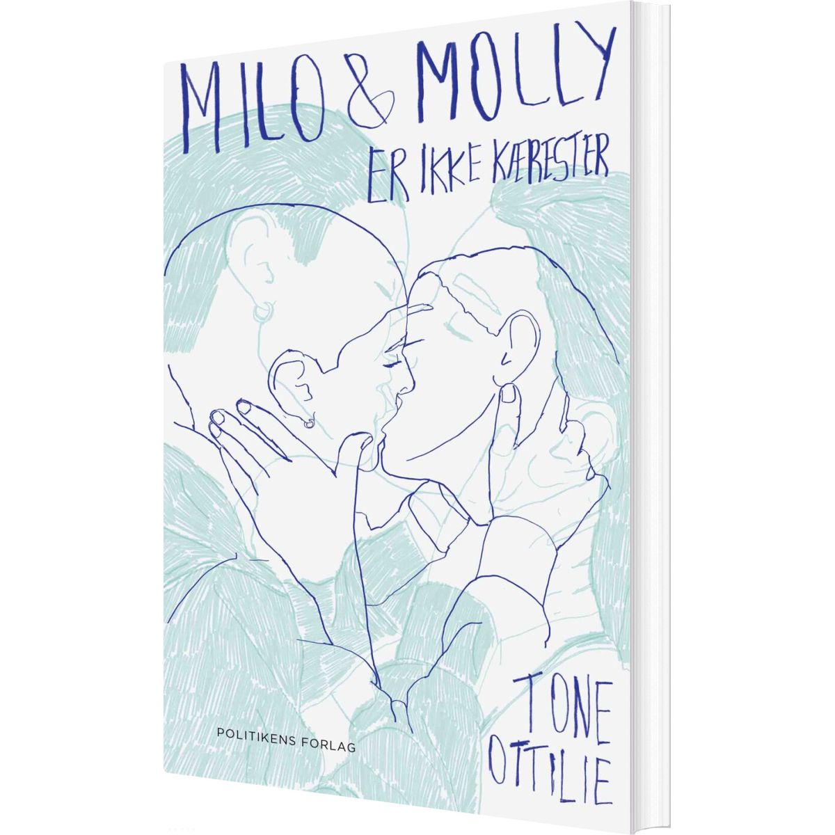 Milo Og Molly Er Ikke Kærester - Tone Ottilie - Bog