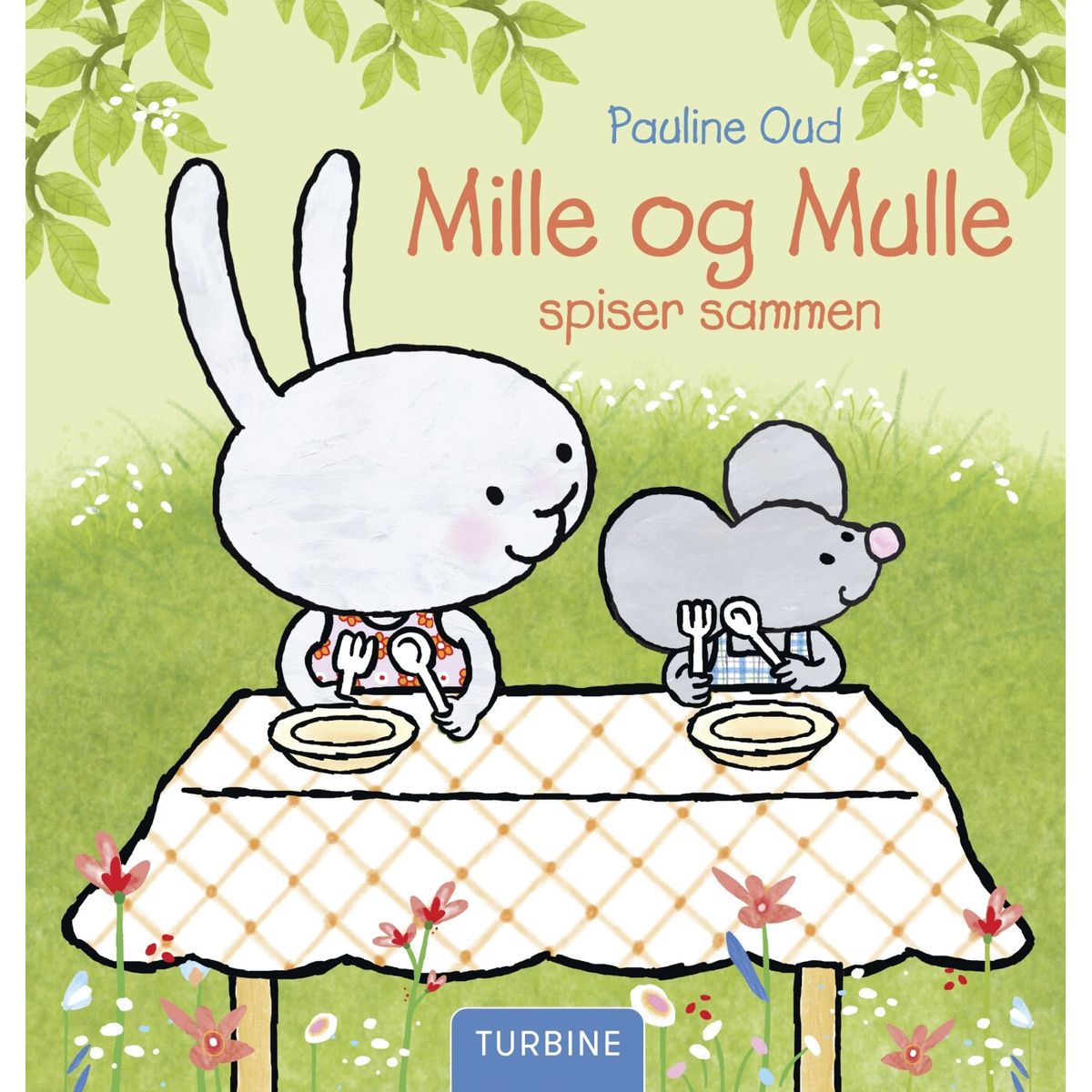 Mille Og Mulle Spiser Sammen - Pauline Oud - Bog