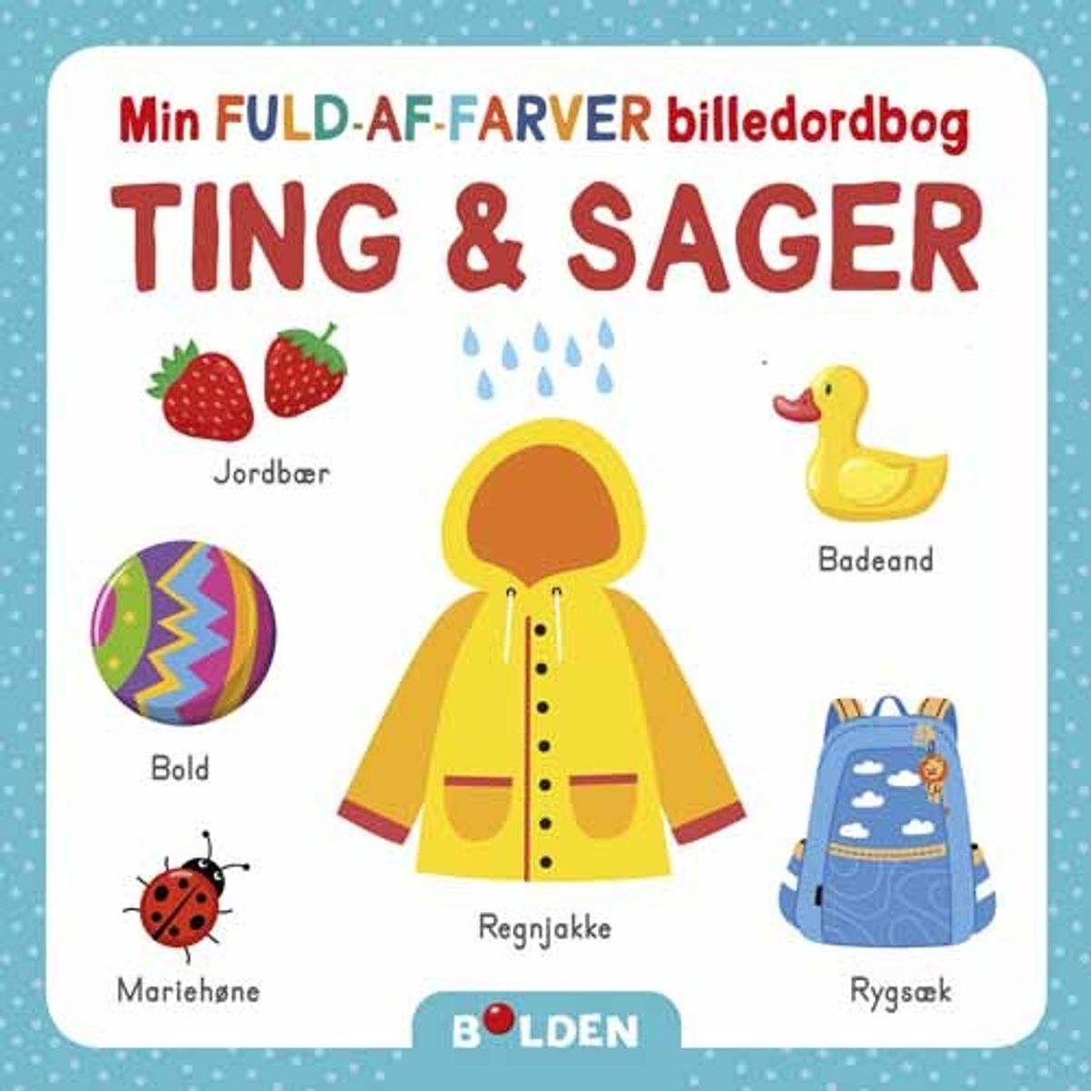 Min Fuld-af-farver Billedordbog: Ting Og Sager - Bog