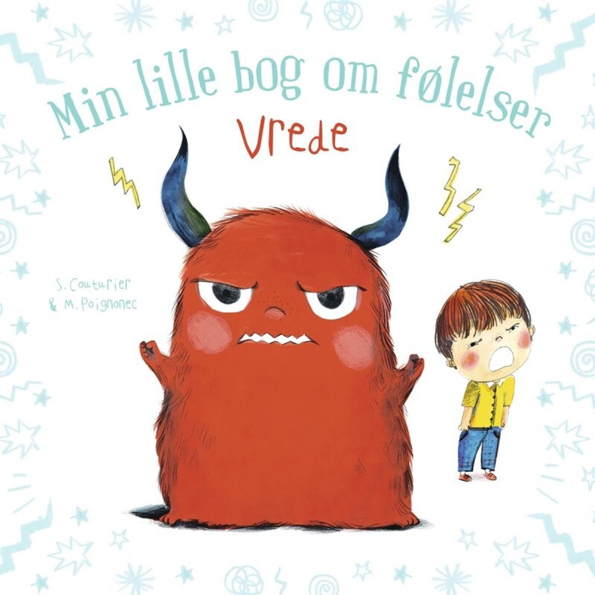 Min Lille Bog Om Følelser: Vrede - Bog