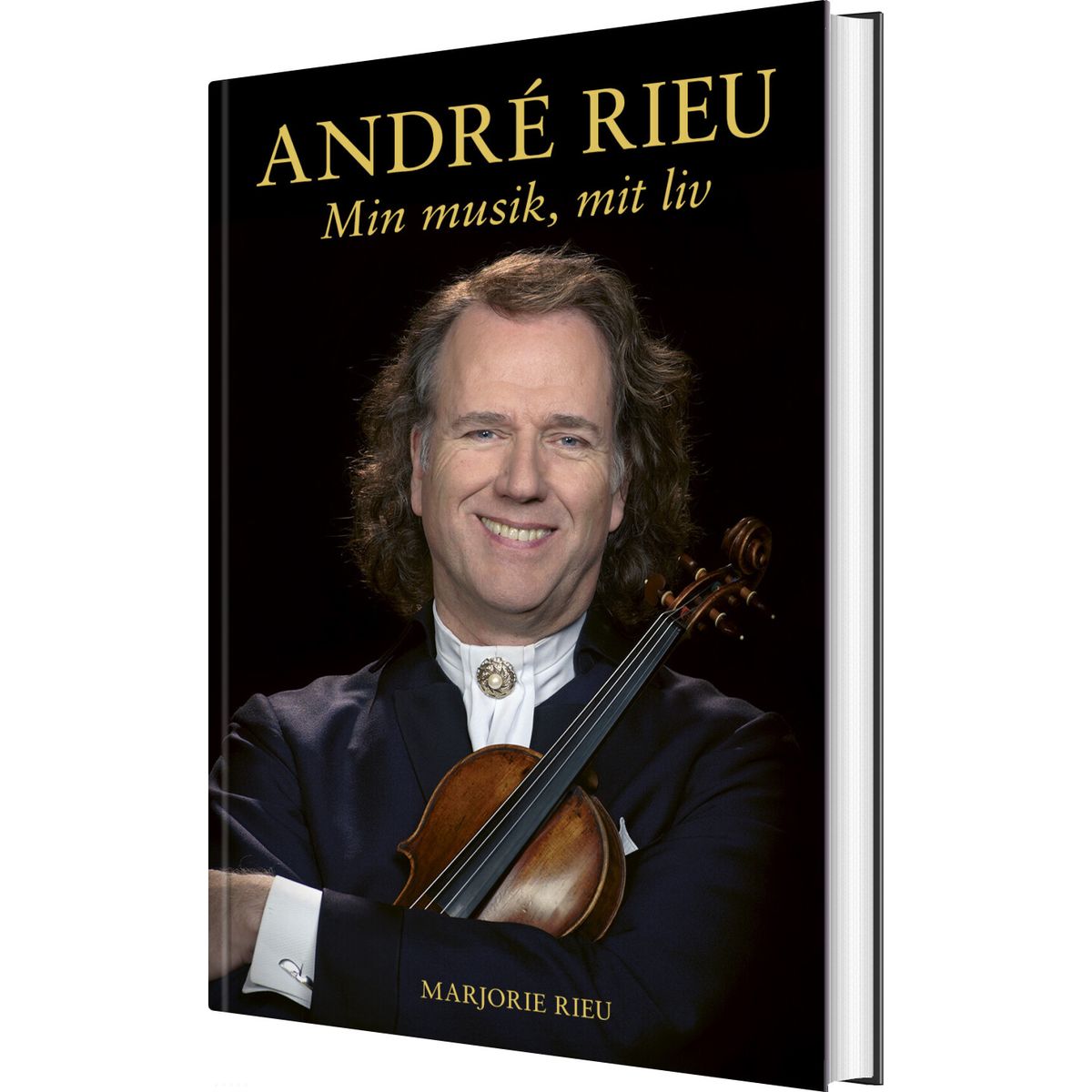 André Rieu - Min Musik, Mit Liv - Marjorie Rieu - Bog