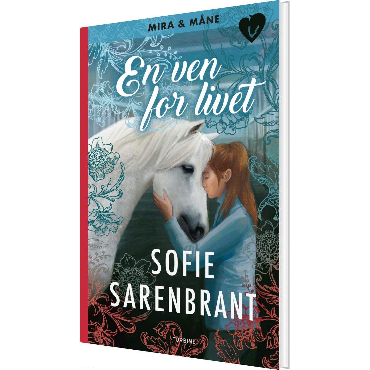 Mira & Måne: En Ven For Livet - Sofie Sarenbrant - Bog