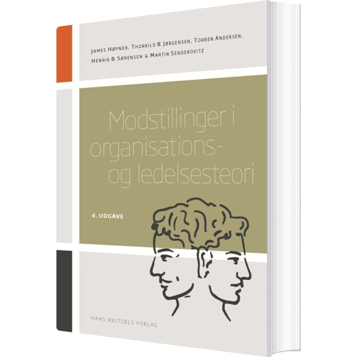 Modstillinger I Organisations- Og Ledelsesteori - Martin Senderovitz - Bog