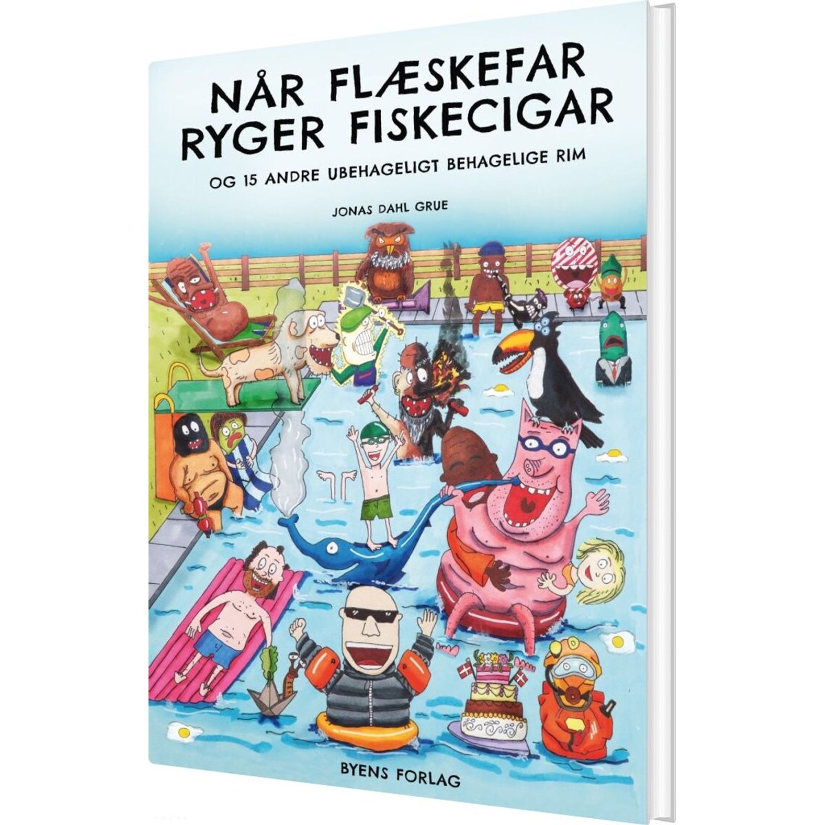 Når Flæskefar Ryger Fiskecigar - Jonas Dahl Grue - Bog