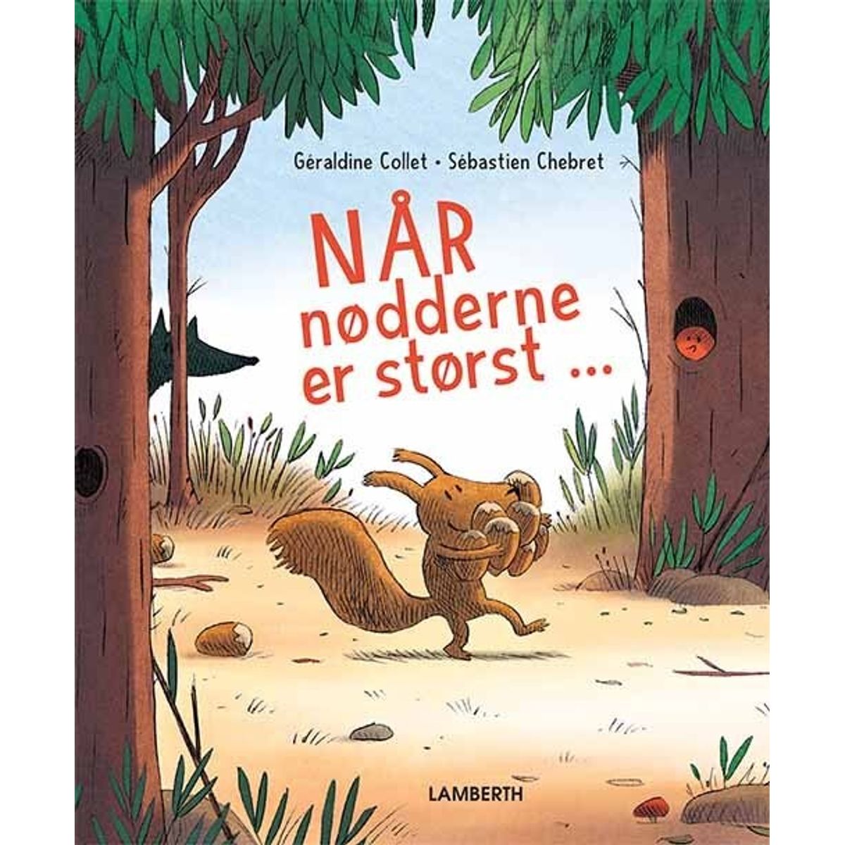 Når Nødderne Er Størst - Géraldine Collet - Bog