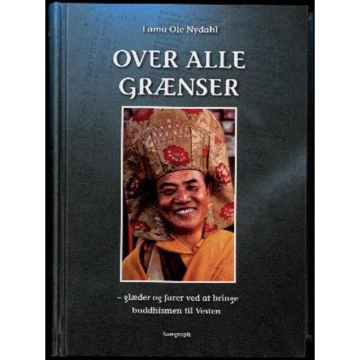 Over Alle Grænser - Lama Ole Nydahl - Bog