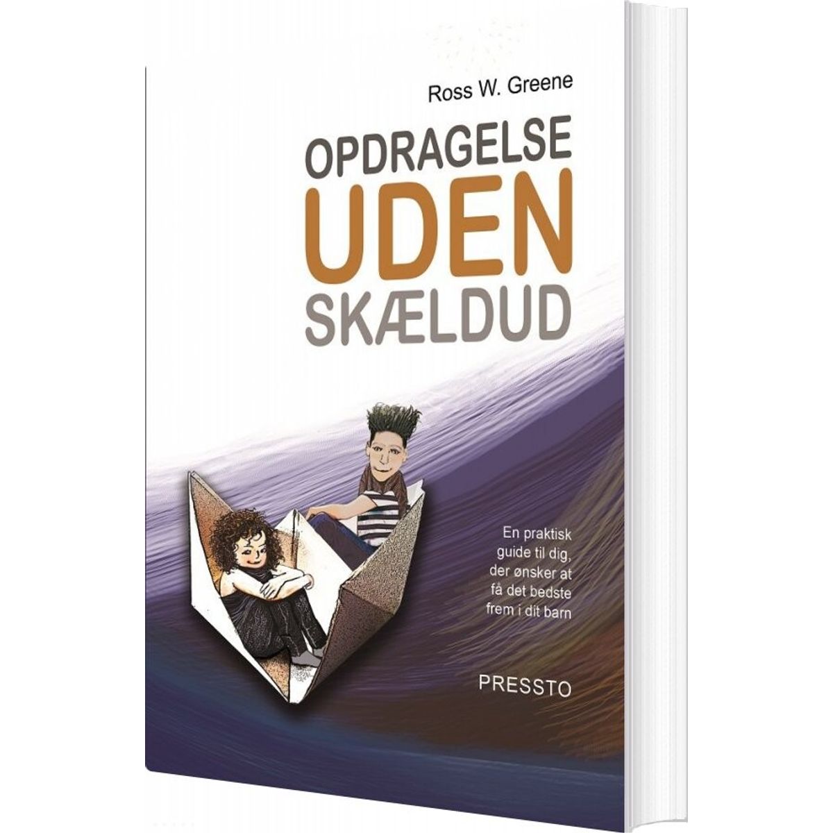 Opdragelse Uden Skældud - Ross W. Greene - Bog