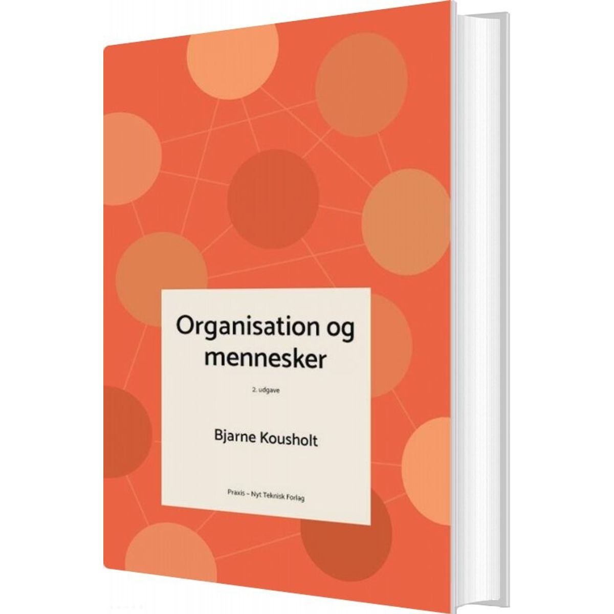 Organisation Og Mennesker - Bjarne Kousholt - Bog