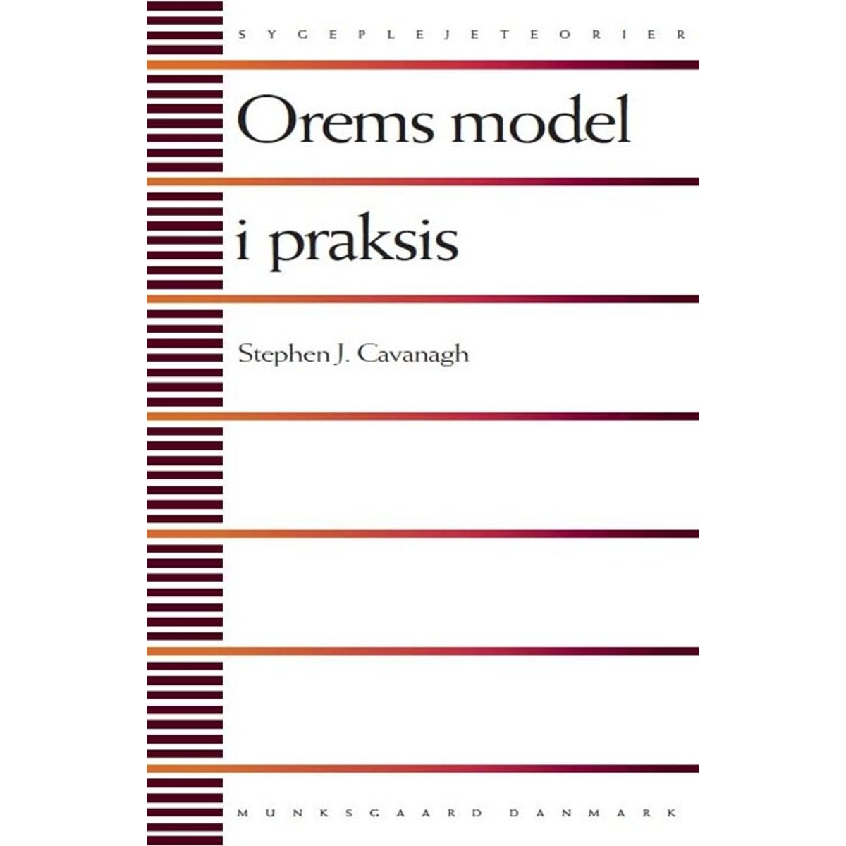 Orems Model I Praksis - Stephen J. Cavanagh - Bog