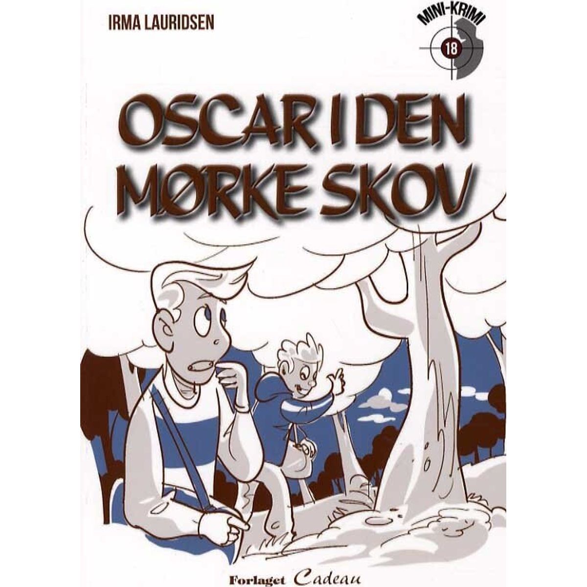 Oscar I Den Mørke Skov - Irma Lauridsen - Bog