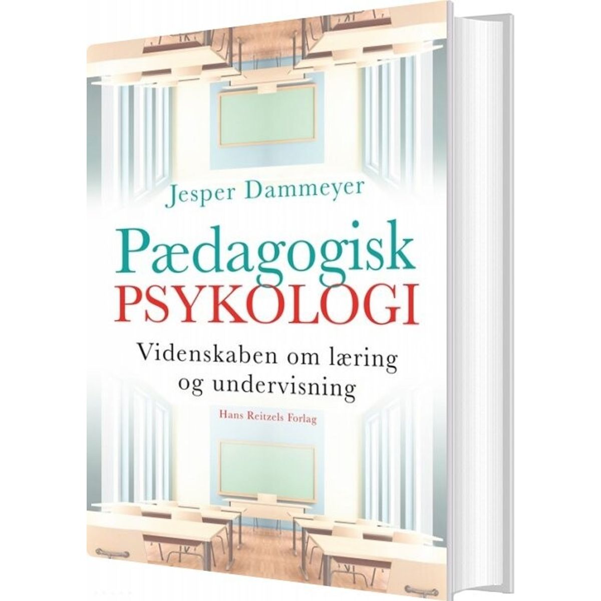 Pædagogisk Psykologi - Jesper Dammeyer - Bog