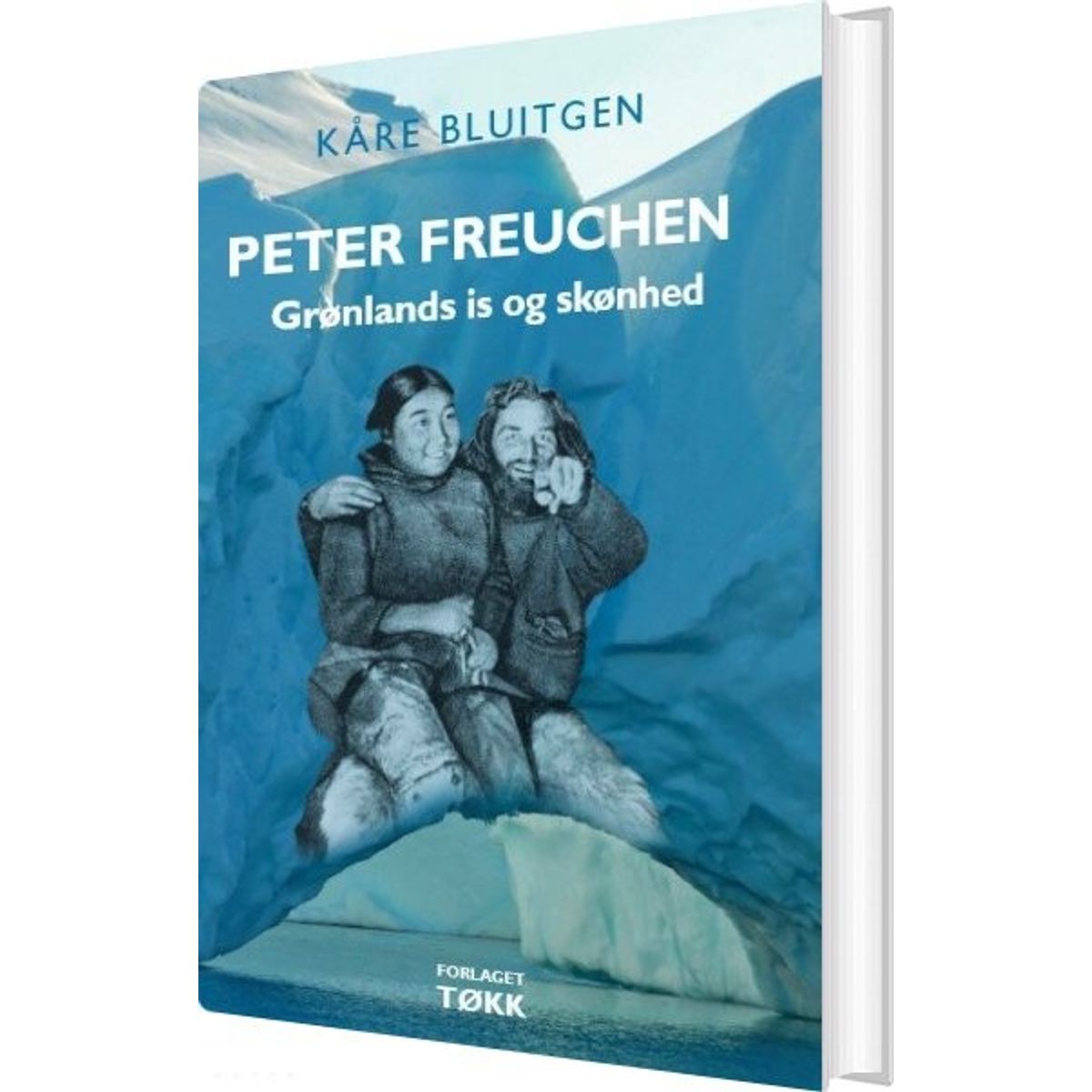 Peter Freuchen - Kåre Bluitgen - Bog