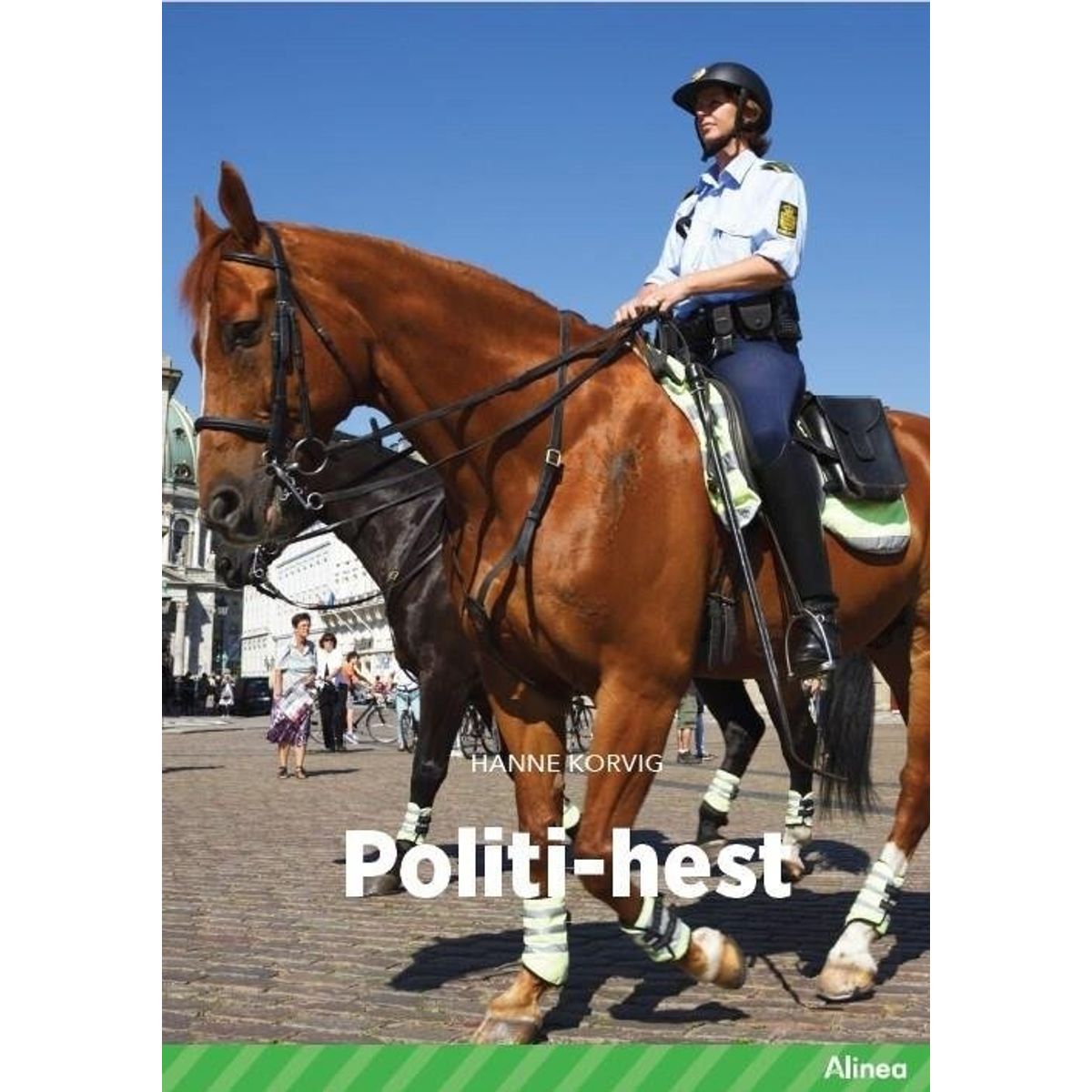 Politi-hest, Grøn Fagklub - Hanne Korvig - Bog