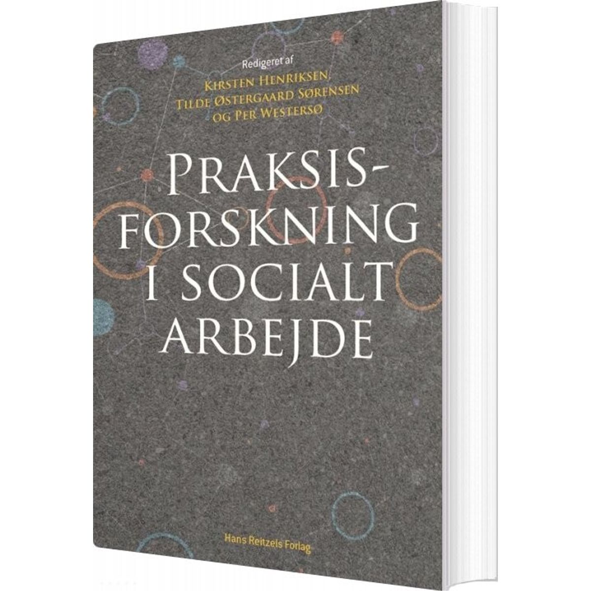 Praksisforskning I Socialt Arbejde - Henrik Krogh - Bog