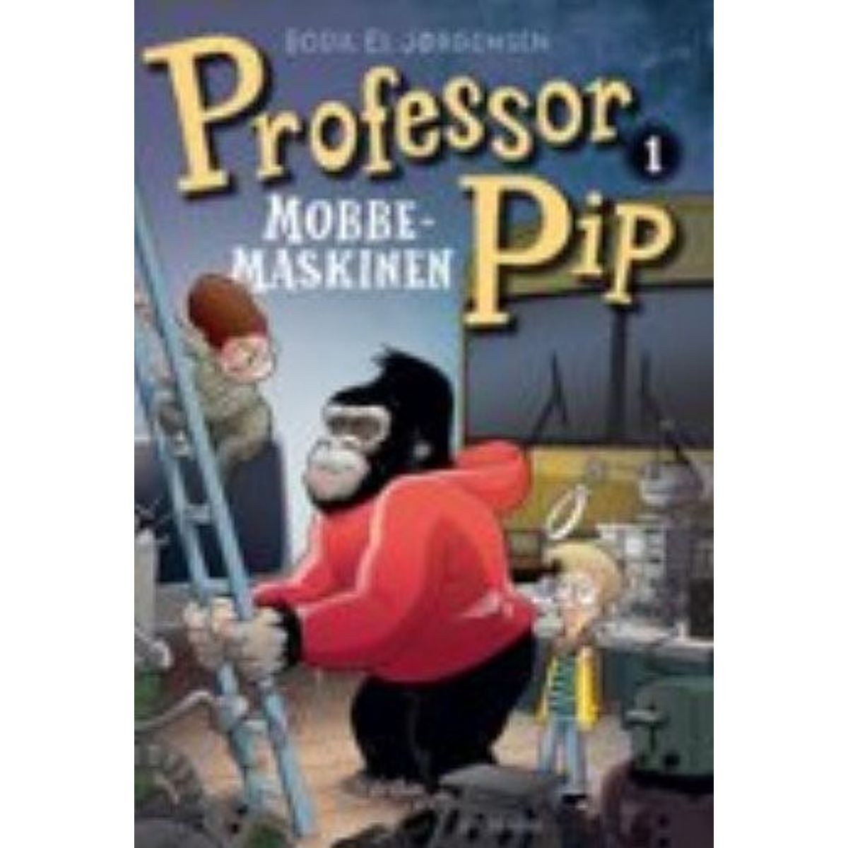 Professor Pip 1 - Mobbemaskinen - Bodil El Jørgensen - Bog