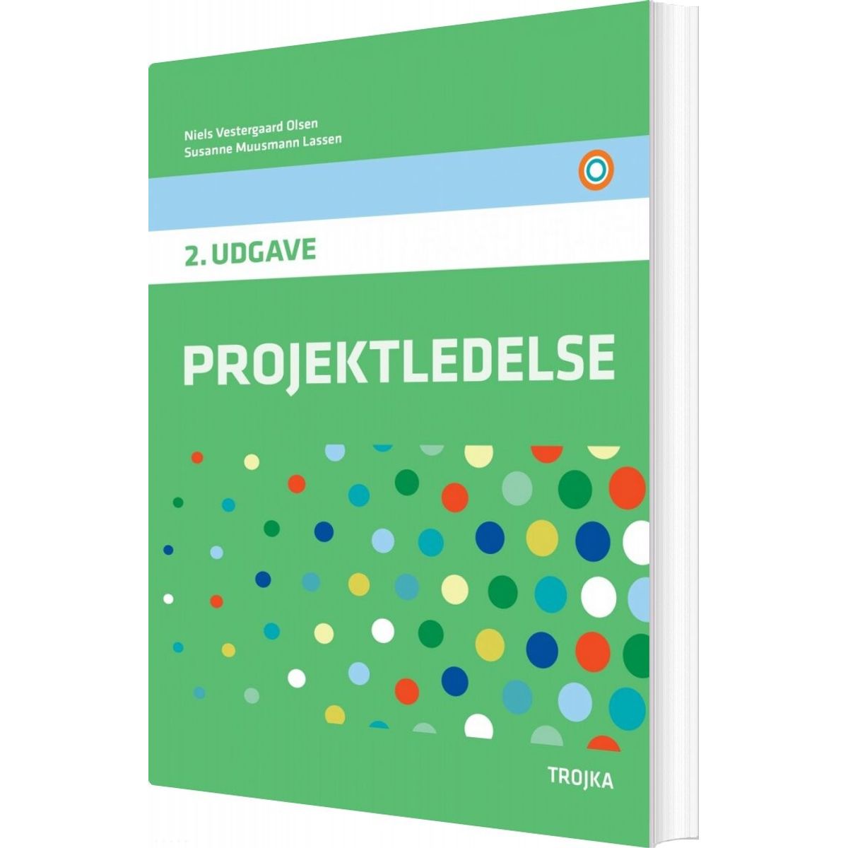 Projektledelse, 2. Udgave - Lærebog - Niels Vestergaard Olsen - Bog