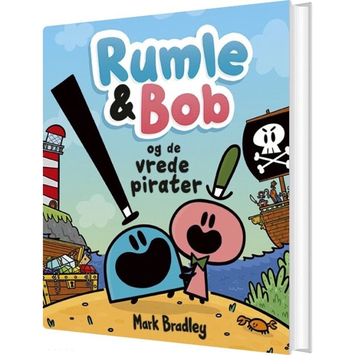 Rumle Og Bob - Og De Vrede Pirater - Mark Bradley - Bog