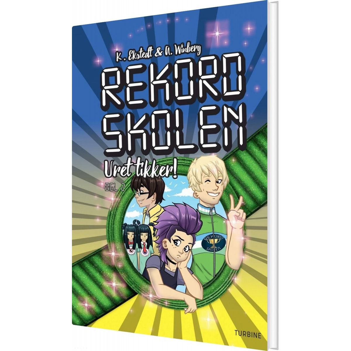 Rekordskolen, Bog 2 - Uret Tikker - Katarina Ekstedt - Bog