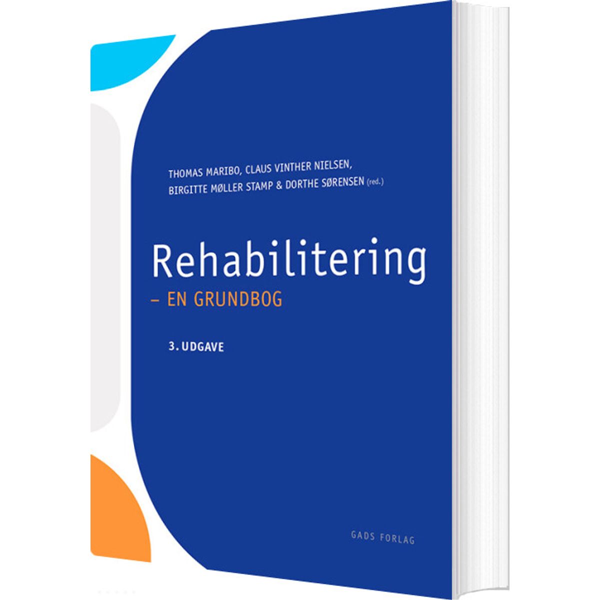 Rehabilitering - En Grundbog - Claus Vinther Nielsen - Bog