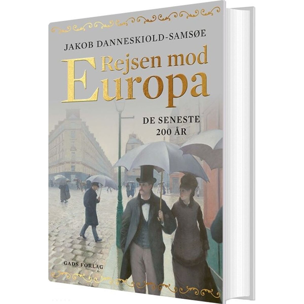 Rejsen Mod Europa - De Seneste 200 år - Jacob Danneskiold-samsøe - Bog