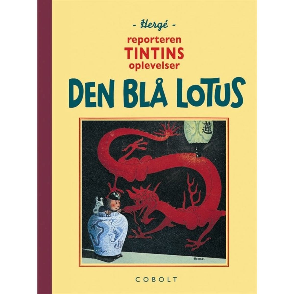 Tintin - Den Blå Lotus - Hergé - Tegneserie