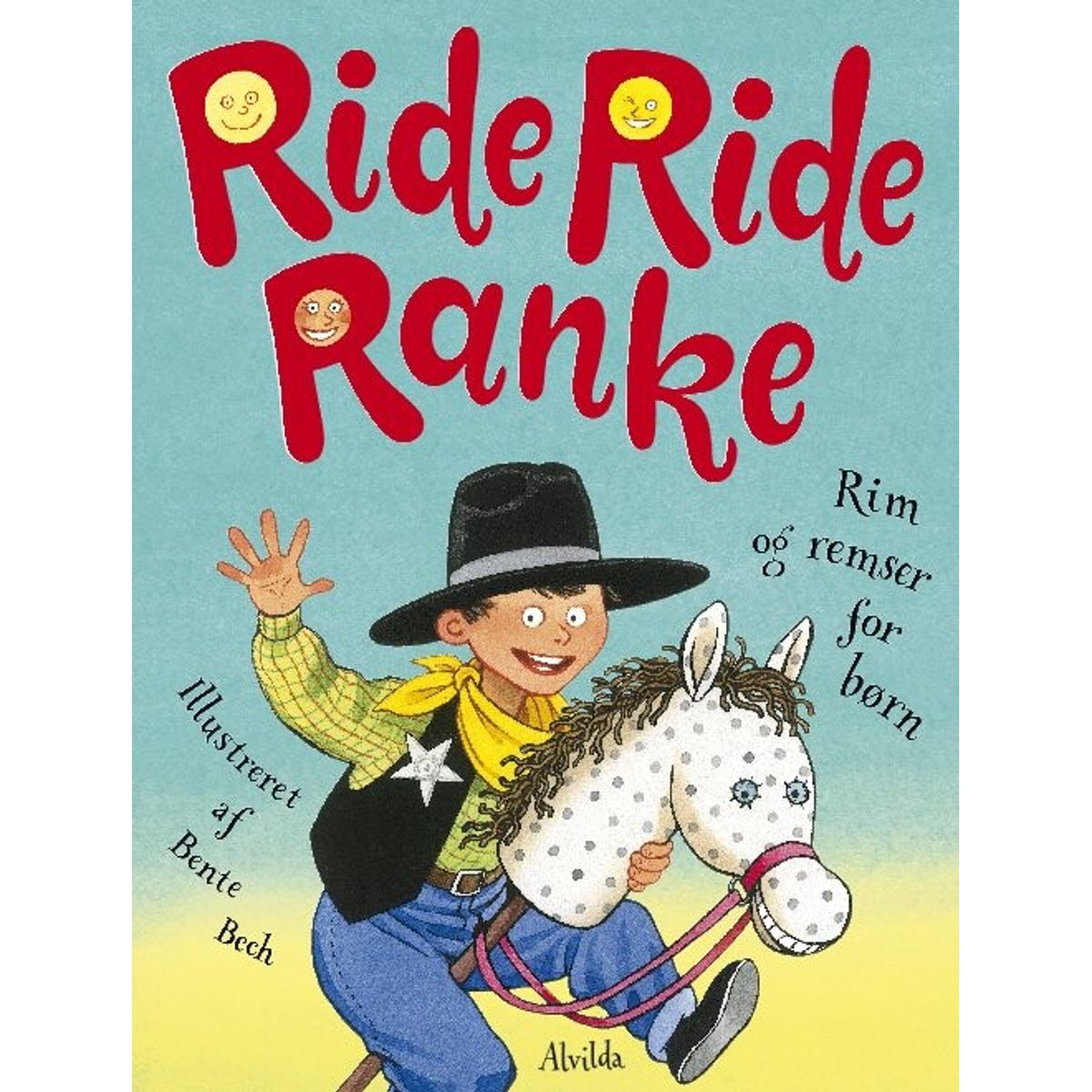 Ride, Ride Ranke - Bente Bech - Bog