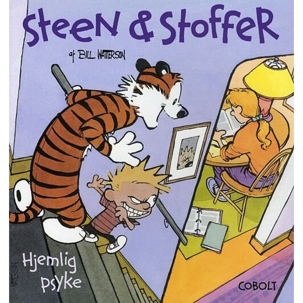 Steen & Stoffer 5: Hjemlig Psyke - Bill Watterson - Tegneserie