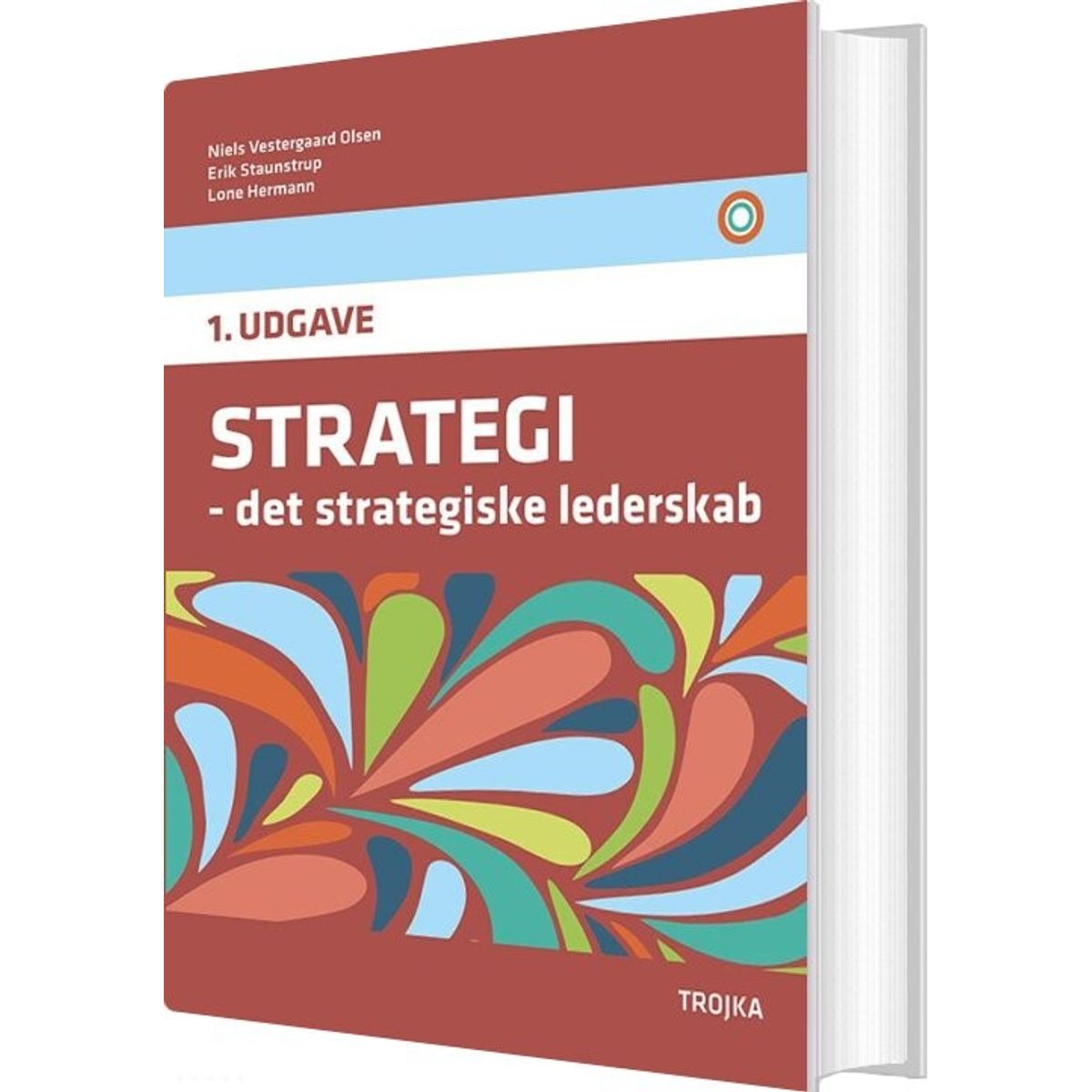 Strategi - Det Strategiske Lederskab - Erik Staunstrup - Bog