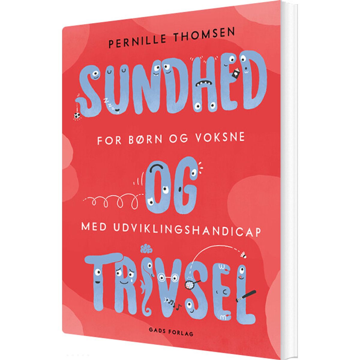 Sundhed Og Trivsel For Børn Og Voksne Med Udviklingshandicap - Pernille Thomsen - Bog