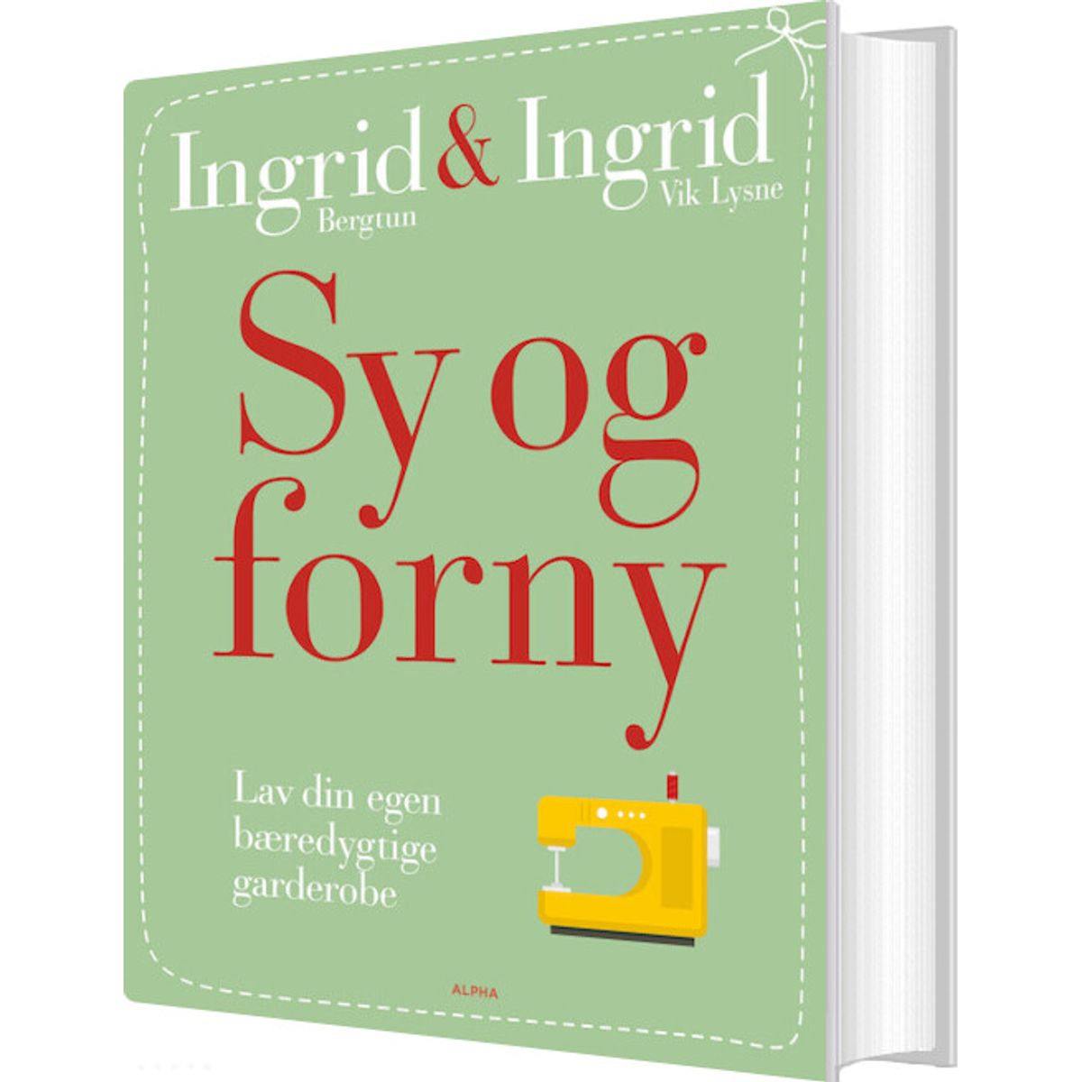 Sy Og Forny - Ingrid Vik Lysne - Bog