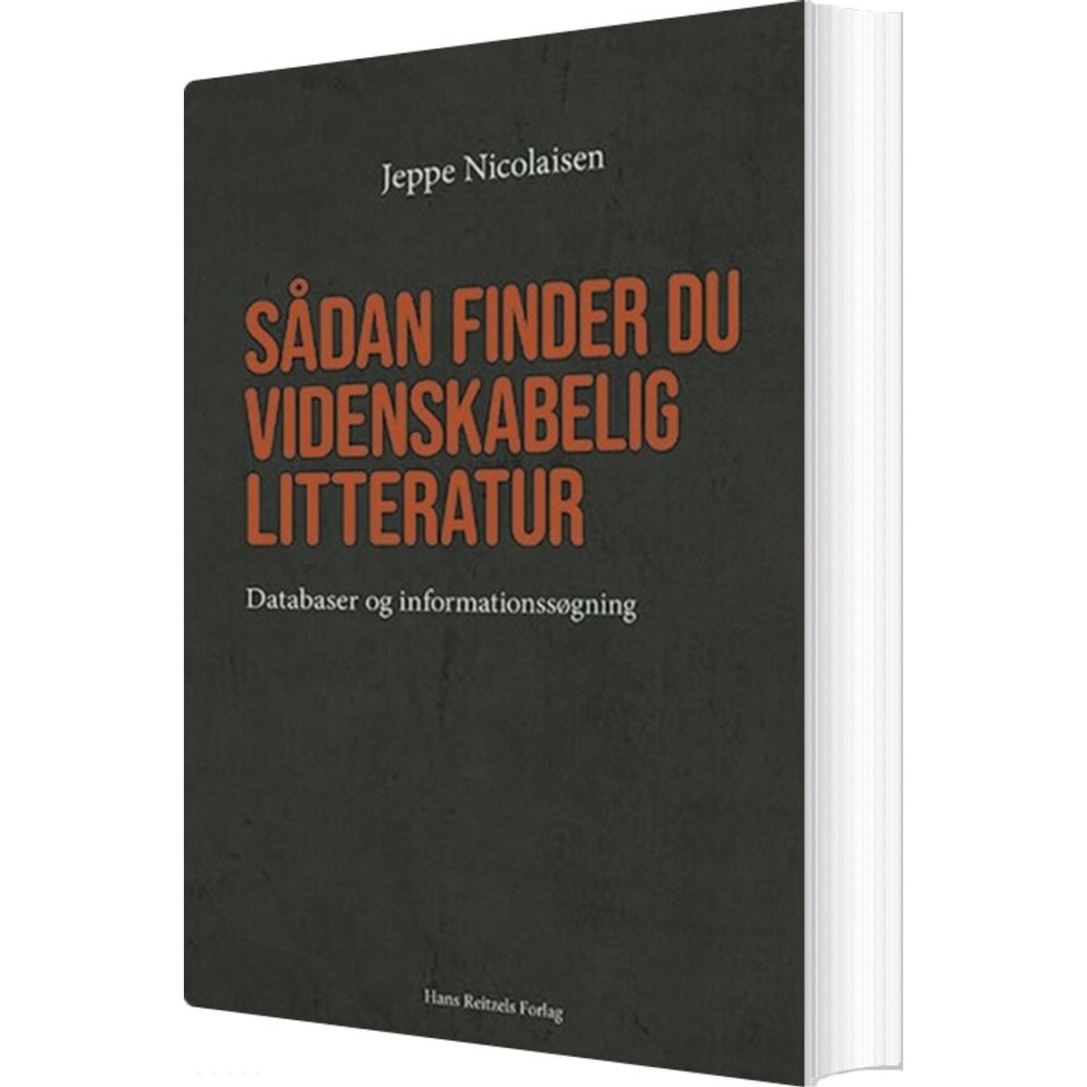 Sådan Finder Du Videnskabelig Litteratur - Jeppe Nicolaisen - Bog