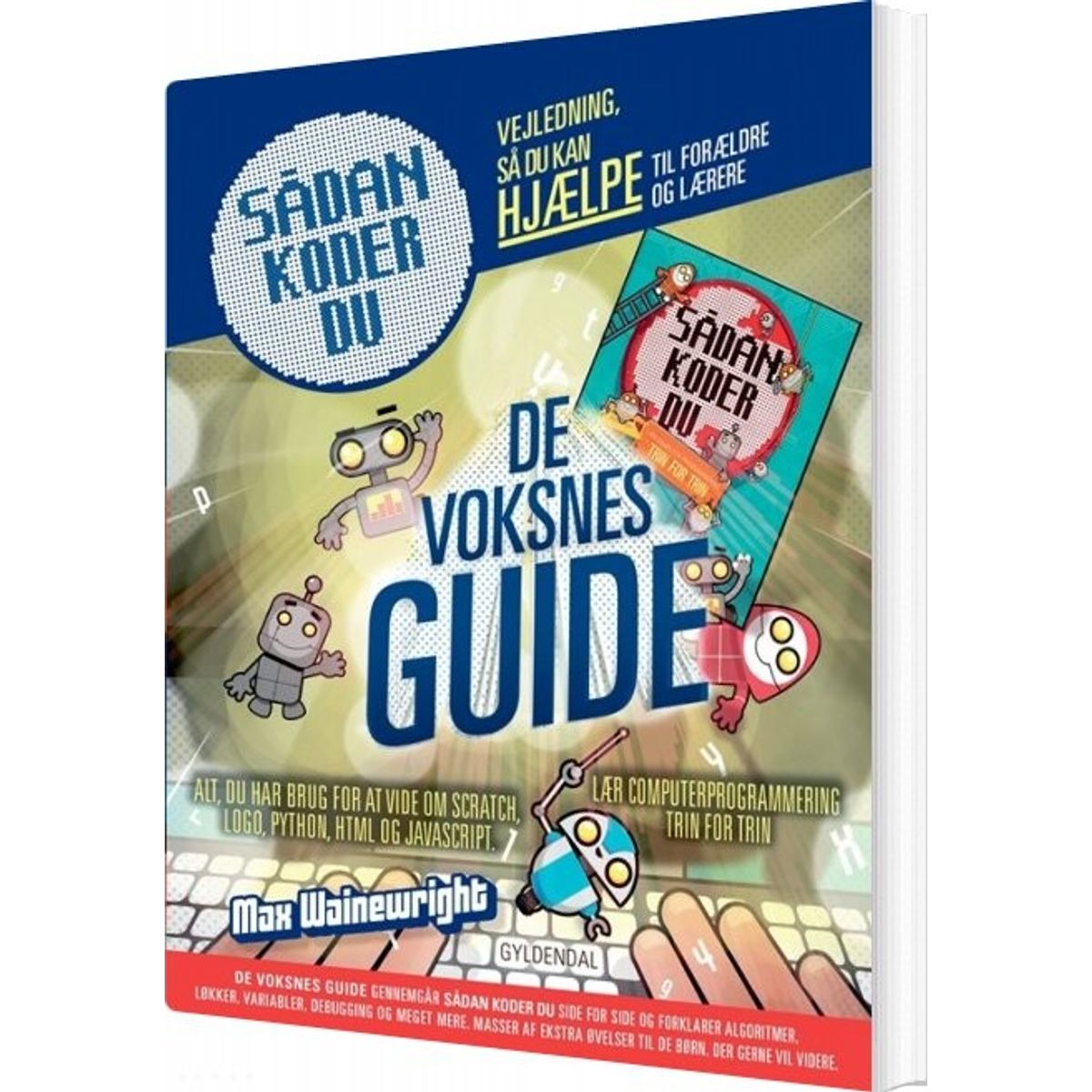 Sådan Koder Du. De Voksnes Guide - Max Wainewright - Bog