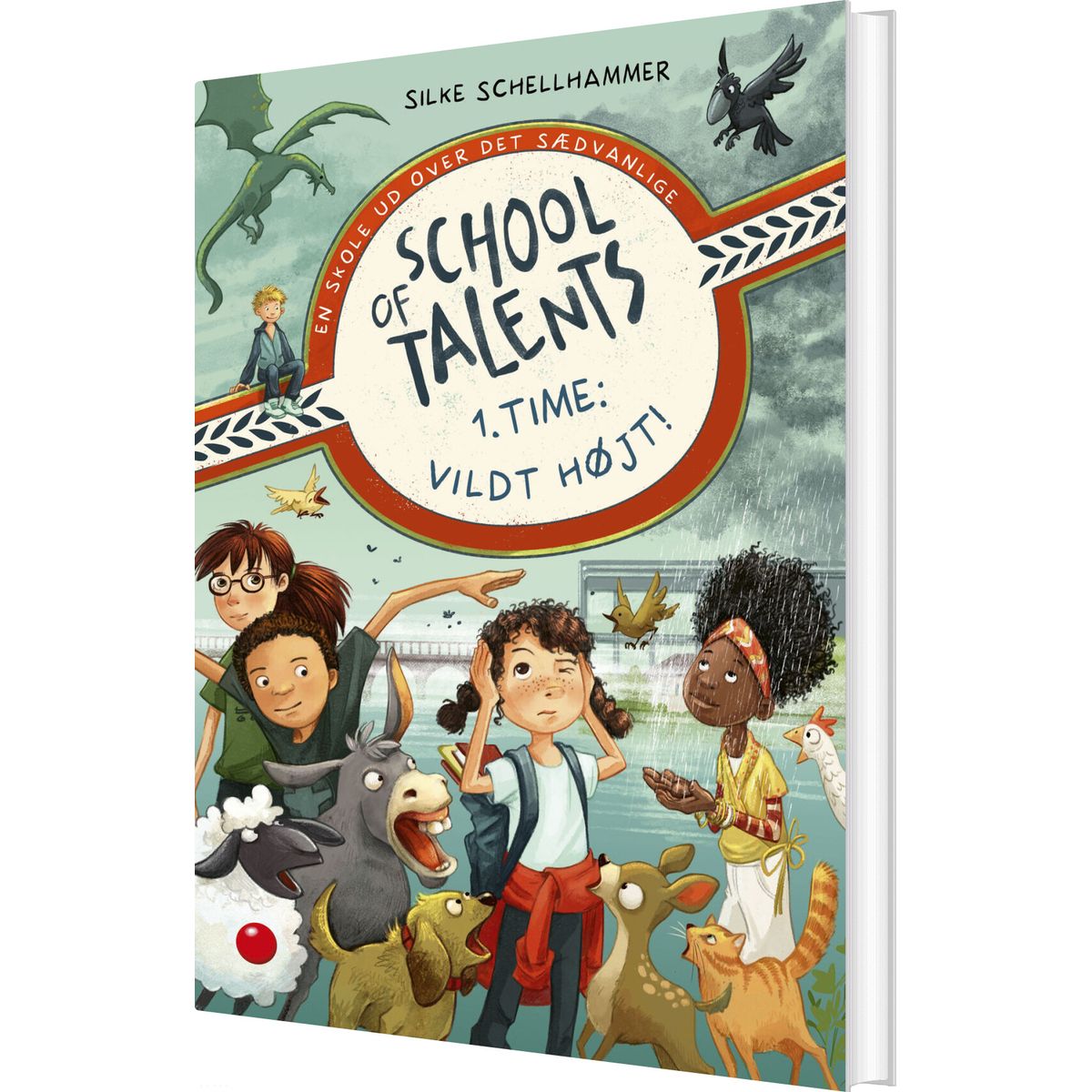 School Of Talents 1. Time: Vildt Højt! - Silke Schellhammer - Bog