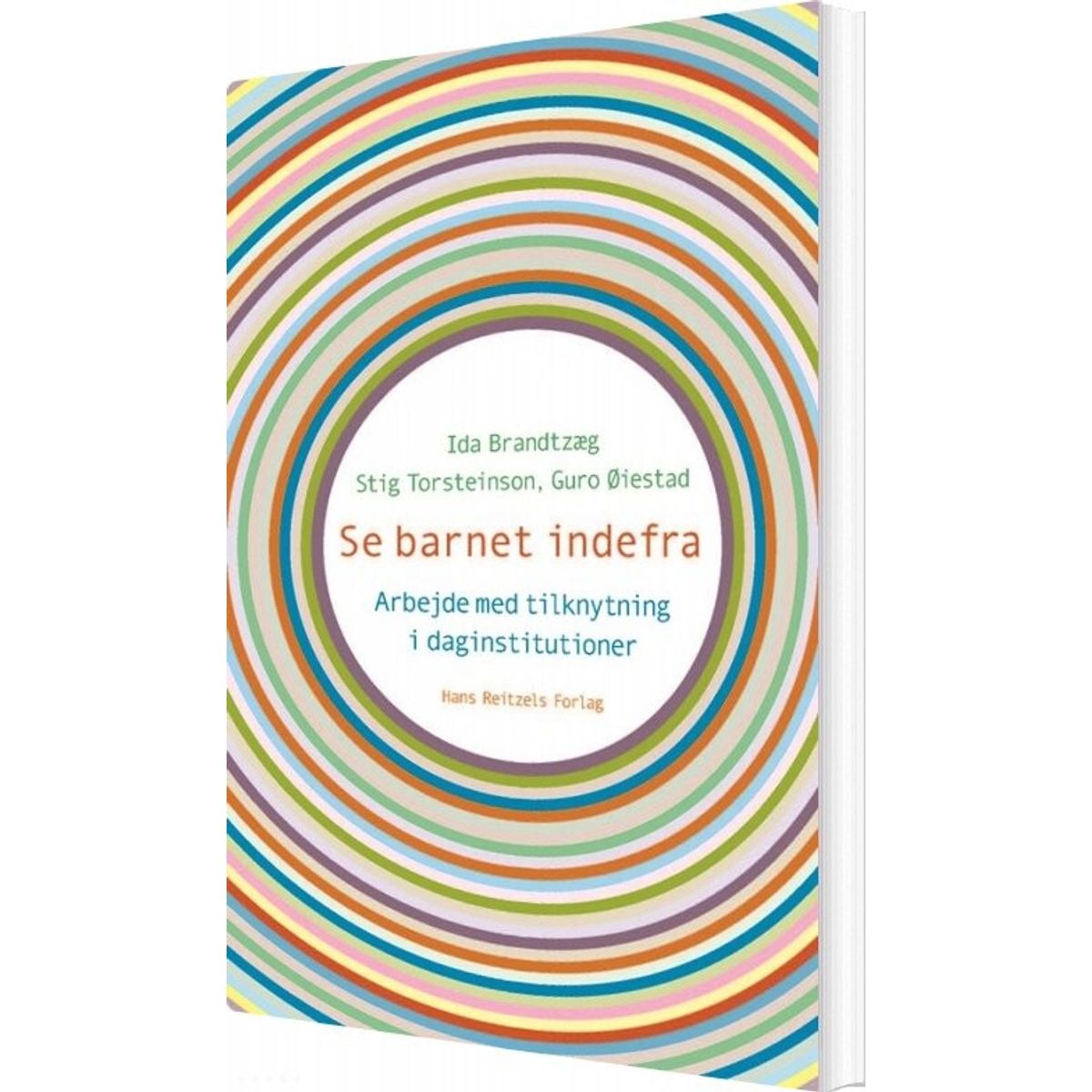 Se Barnet Indefra - Stig Torsteinson - Bog