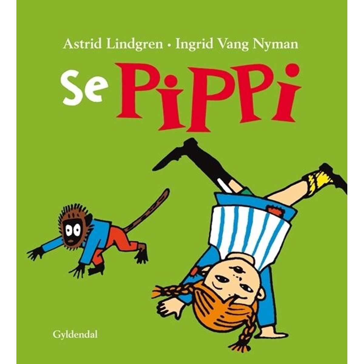 Se Pippi - Astrid Lindgren - Bog